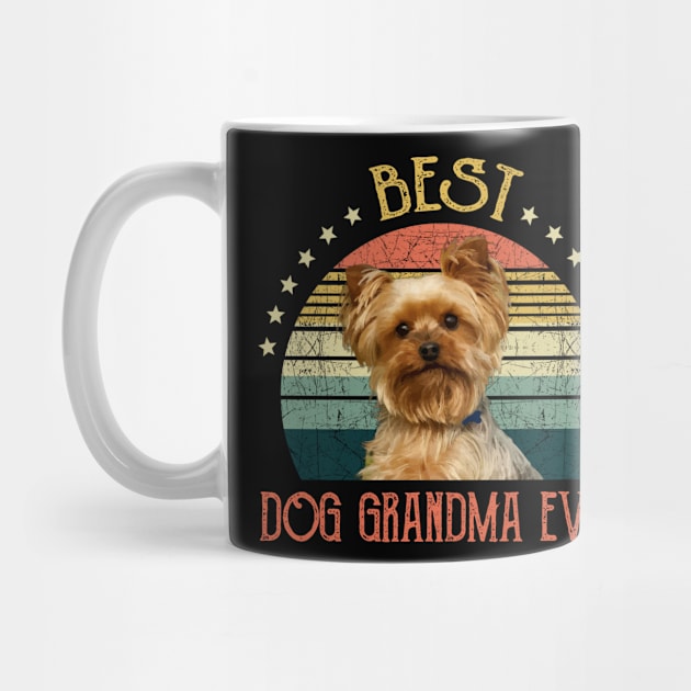 Womens Best Dog Grandma Ever Yorkshire Terrier Mothers Day Gift by gussiemc